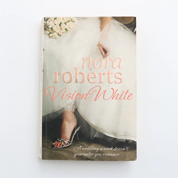Vision in White by Nora Roberts