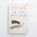 In the Kitchen by Monica Ali-1