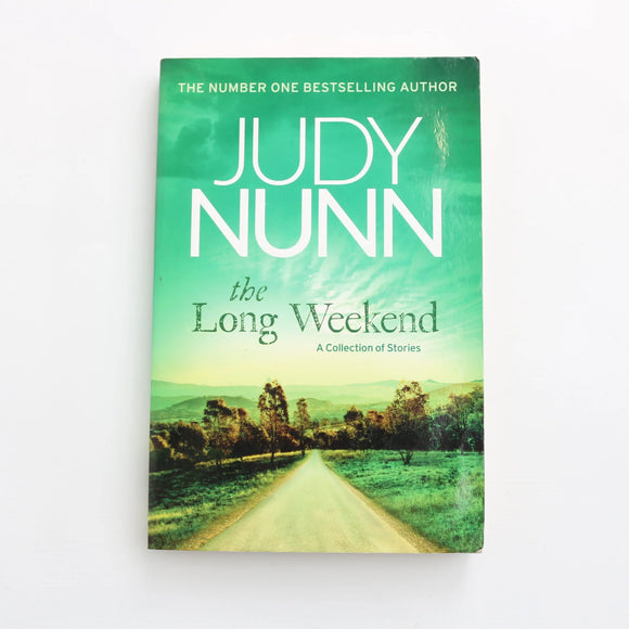 The Long Weekend by Judy Nunn