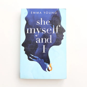 She, Myself and I by Emma Young