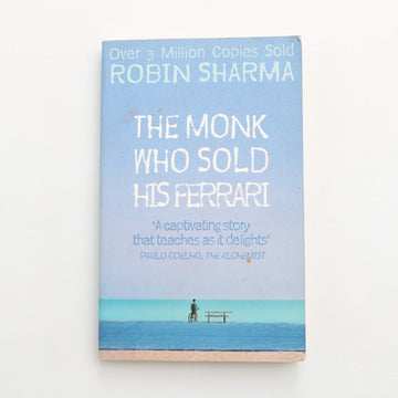 The Monk Who Sold His Ferrari by Robin Sharma