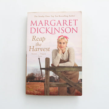 Reap the Harvest by Margaret Dickinson