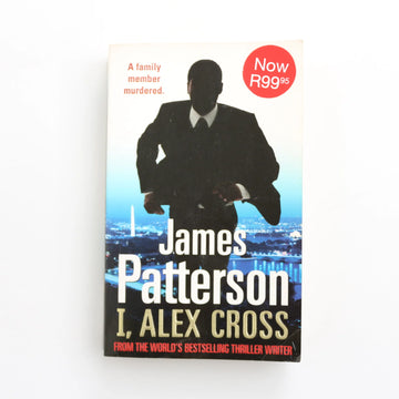 I, Alex Cross by James Patterson