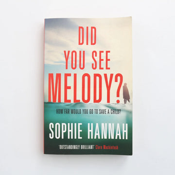 Did You See Melody? by Sophie Hannah