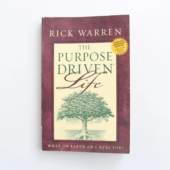 The Purpose Driven Life by Rick Warren