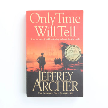 Only Time Will Tell by Jeffrey Archer
