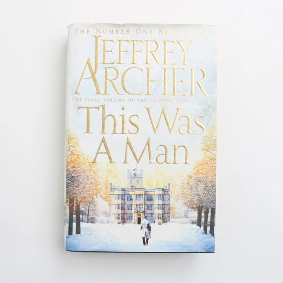 This Was a Man by Jeffrey Archer