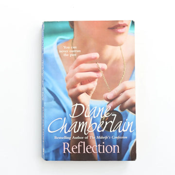 Reflection by Diane Chamberlain