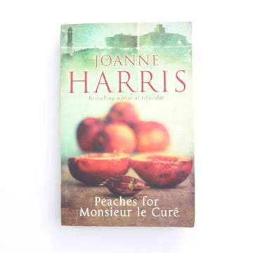 Peaches for Monsieur le Cure Joanne Harris