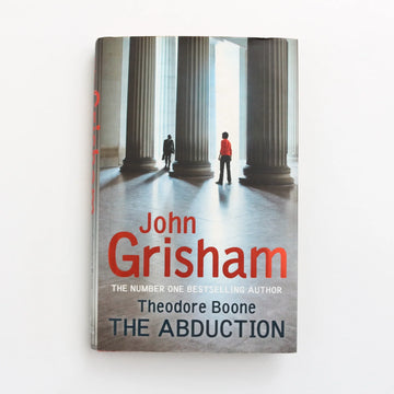 Theodore Boone - The Abduction by John Grisham
