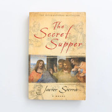The Secret Supper by Javier Sierra