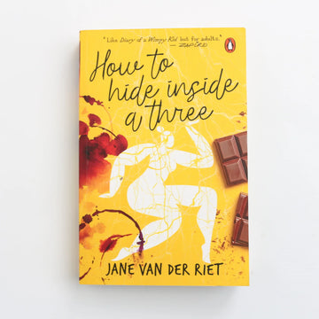 How to Hide Inside a Three by Jan Van Der Riet