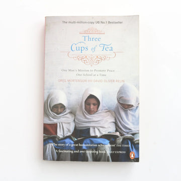 Three Cups of Tea by Greg Mortenson & David Oliver Relin