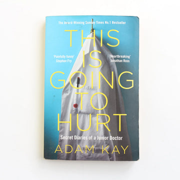 This is Going to Hurt by Adam Kay