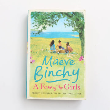 A Few of the Girls by Maeve Binchy