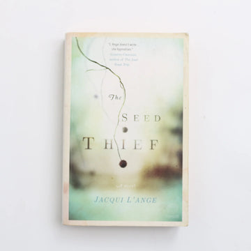 The Seed Thief by Jacqui L'Ange
