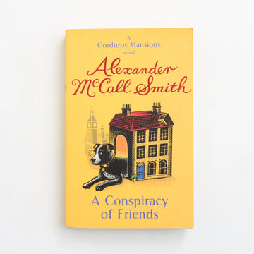 A Conspiracy of Friends by Alexander McCall Smith