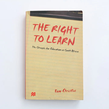 The Right to Learn by by Pam Christie