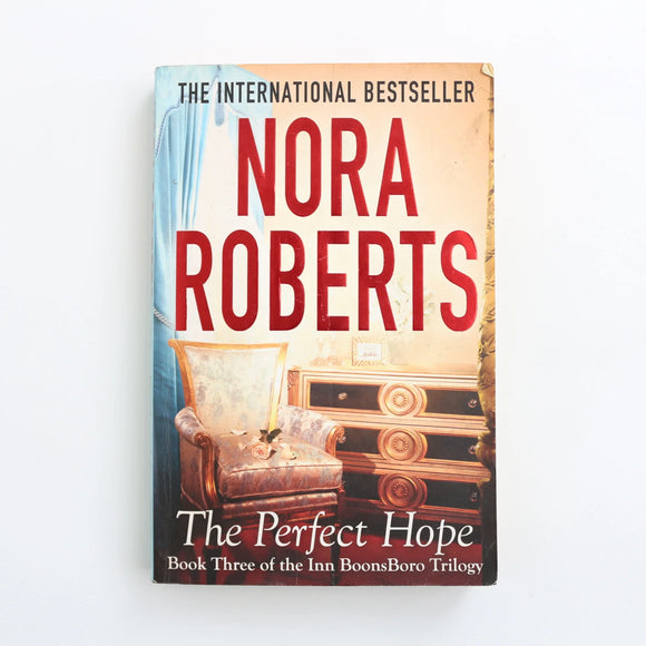 The Perfect Hope by Nora Roberts