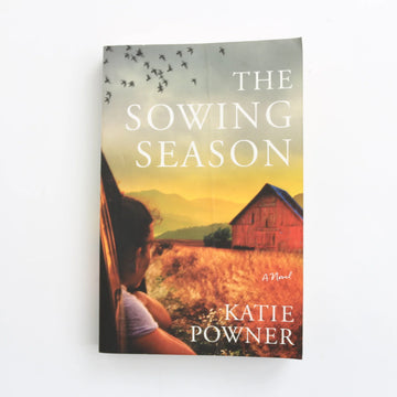 The Sowing Season by Katie Powner