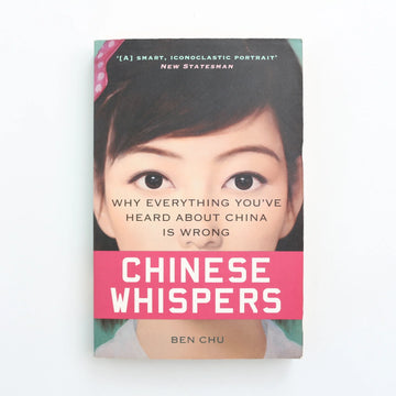 Chinese Whisper by Ben Chu