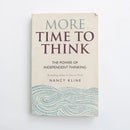 More Time To Think by Nancy Kline-1
