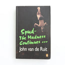 Spud - The Madness Continues by John van de Ruit-1