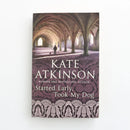 Started Early, Took My Dog by Kate Atkinson-1