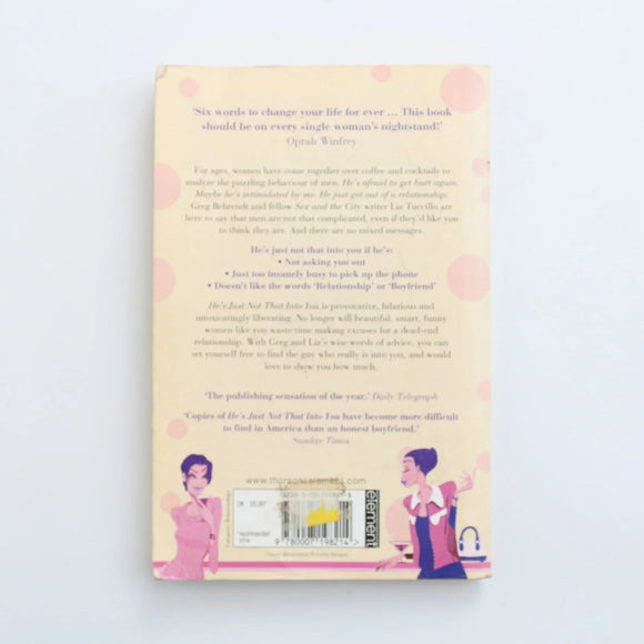He's Just Not That Into You by Greg Behrendt & Liz Tuccillo