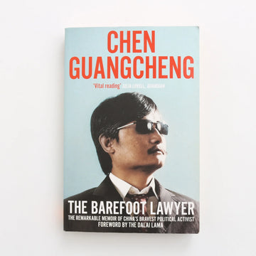 The Barefoot Lawyer by Chen Gaungcheng