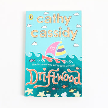 Driftwood by Cathy Cassidy