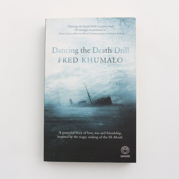 Dancing the Death Drill by Fred Khumalo