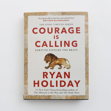 Courage is Calling by Ryan Holiday