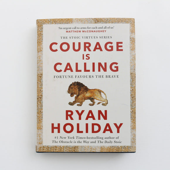 Courage is Calling by Ryan Holiday