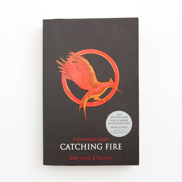 The Hunger Games - Catching Fire by Suzanne Collins