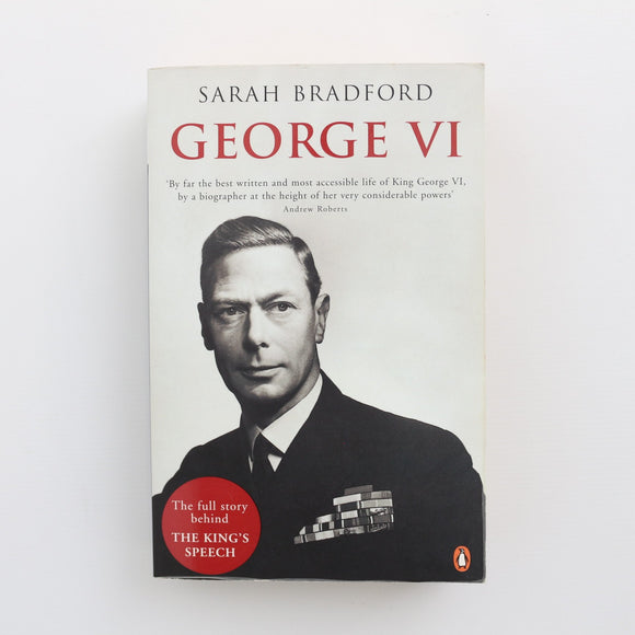 George VI by Sarah Bradford
