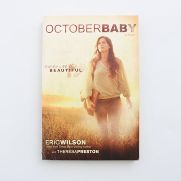 October Baby by Eric Wilson and Theresa Preston