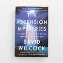 The Ascension Mysteries by David Wilcock-1