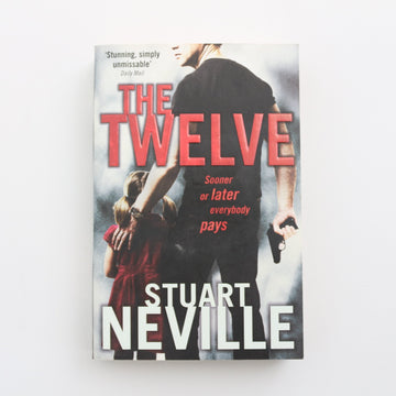 The Twelve by Stuart Neville