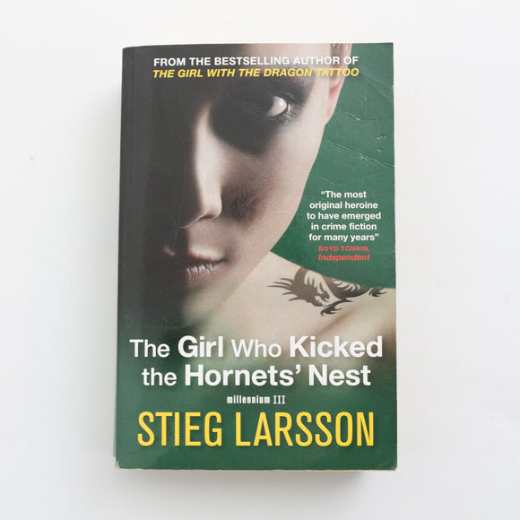 The Girl Who Kicked the Hornets Nest by Stieg Larsson