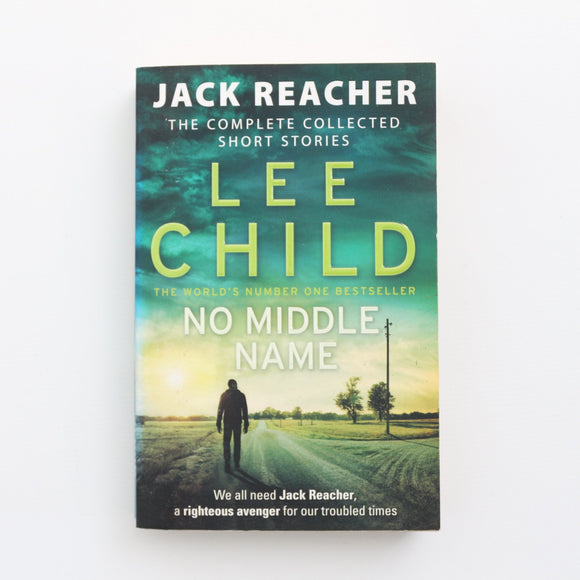 No Middle Name by Lee Child