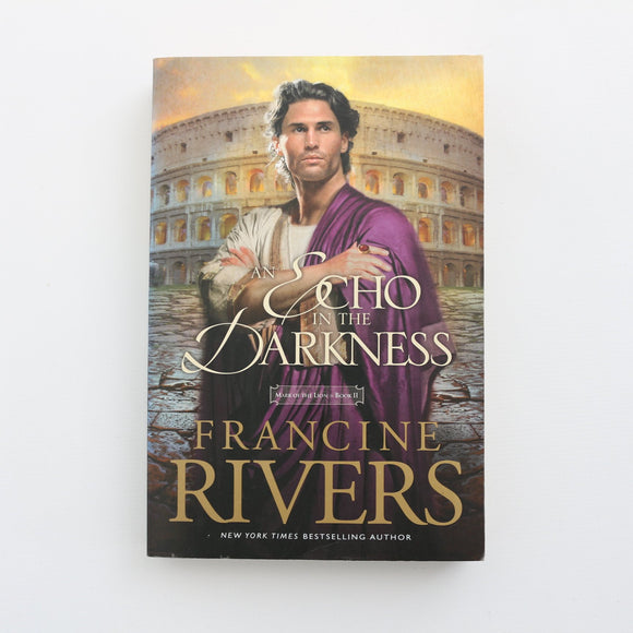 An Echo in the Darkness by Francine Rivers