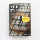 The Last Tycoons by William D. Cohan-1