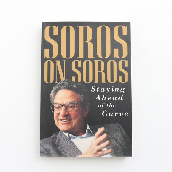 Staying Ahead of the Curve by George Soros