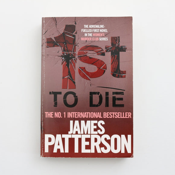 1st To Dies by James Patterson