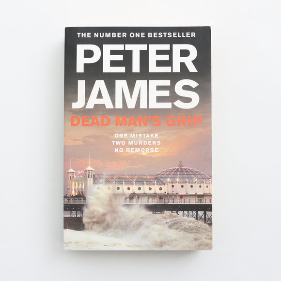 Dead Man's Grip by Peter James