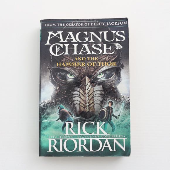 Magnus Chase and the Hammer of Thor by Rick Riordan