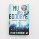 No Time for Goodbye by Linwood Barclay-1