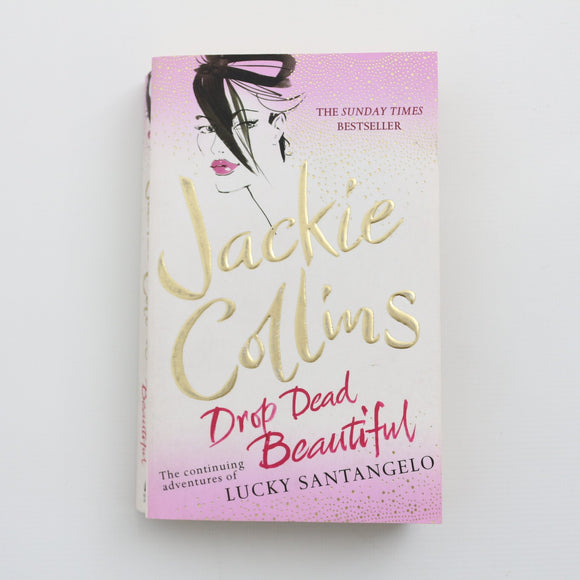 Drop Dead Beautiful by Jackie Collins