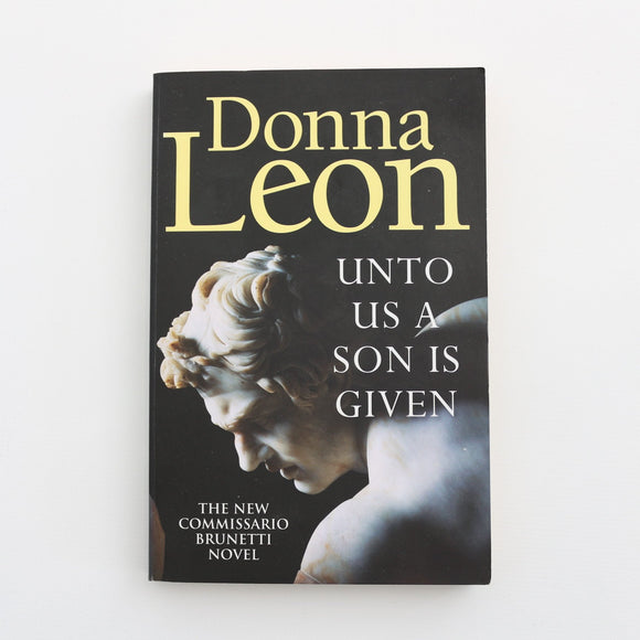 Unto us a Son is Given by Donna Leon